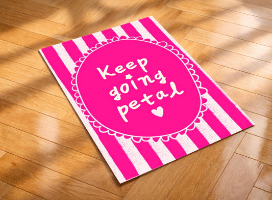 Keep Going Petal Art Print