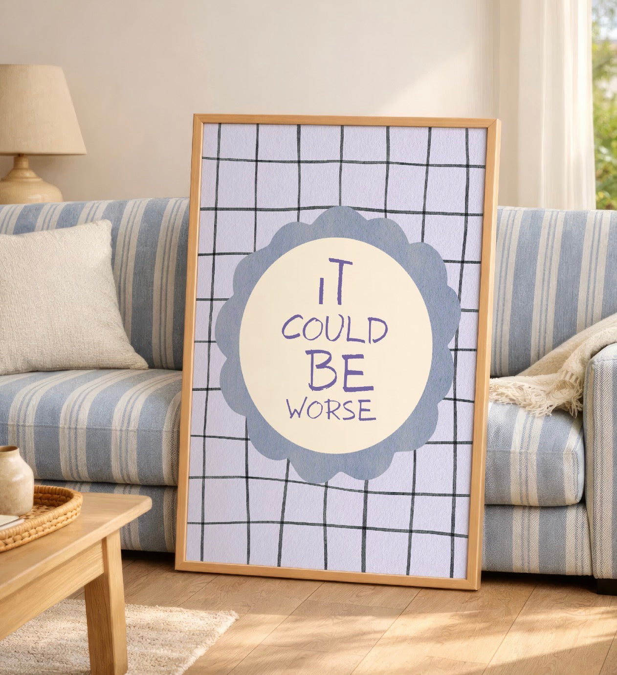 It could be worse Art Print