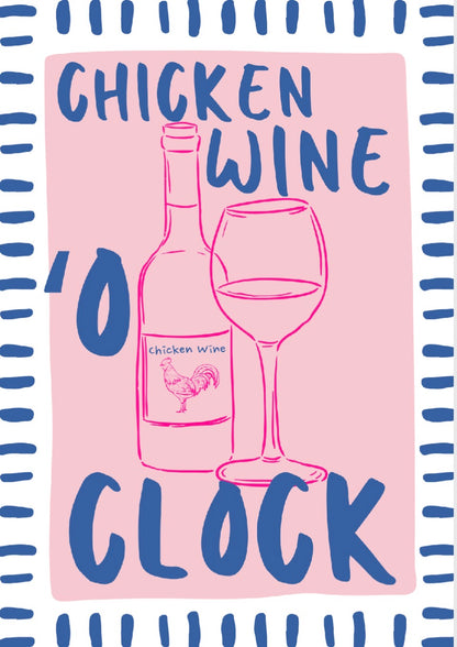 Chicken Wine O’ Clock | A4 Art Print