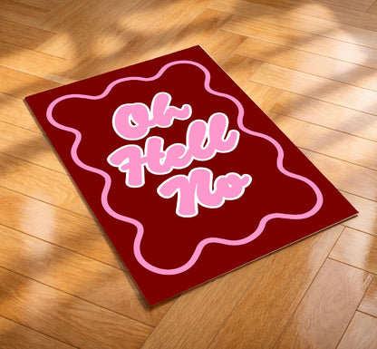 Oh Hell No Art Print