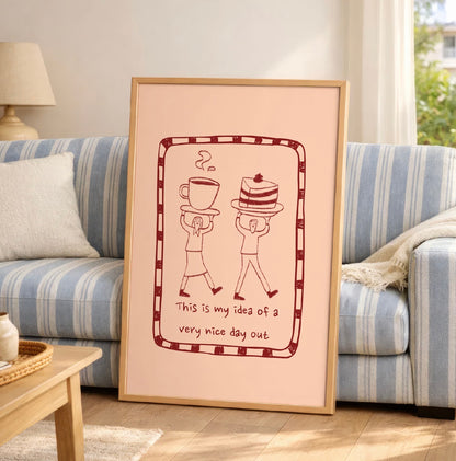 My idea of a nice day out Art Print