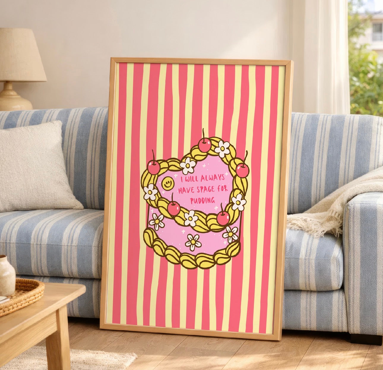 I will always have space for pudding Art Print