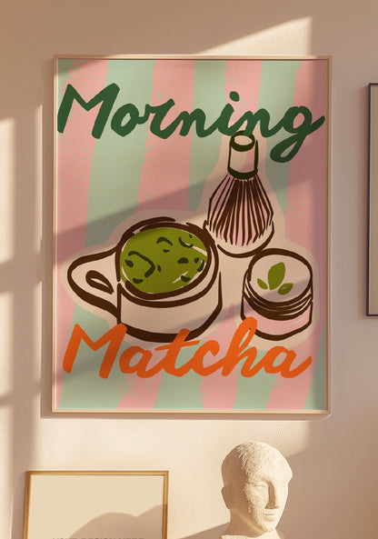 Morning Matcha Art Print