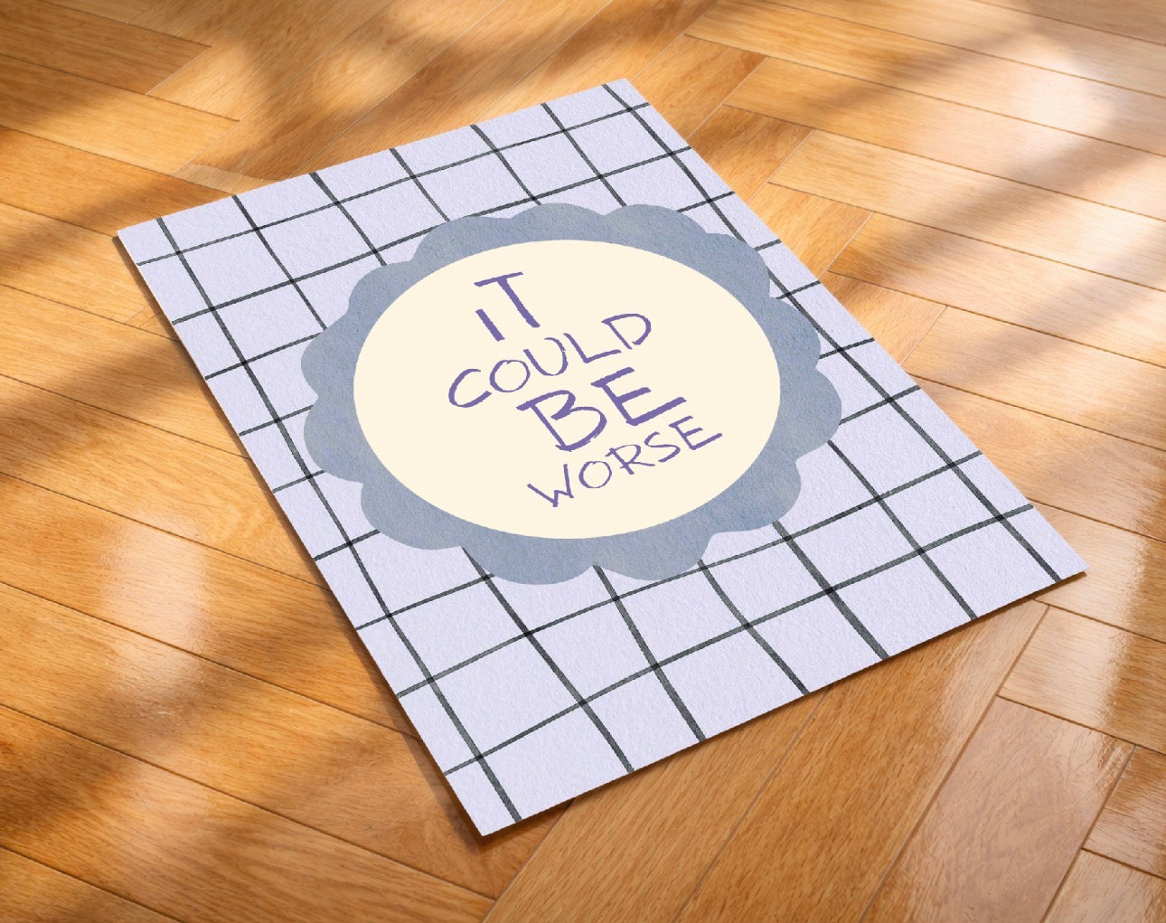 It could be worse Art Print