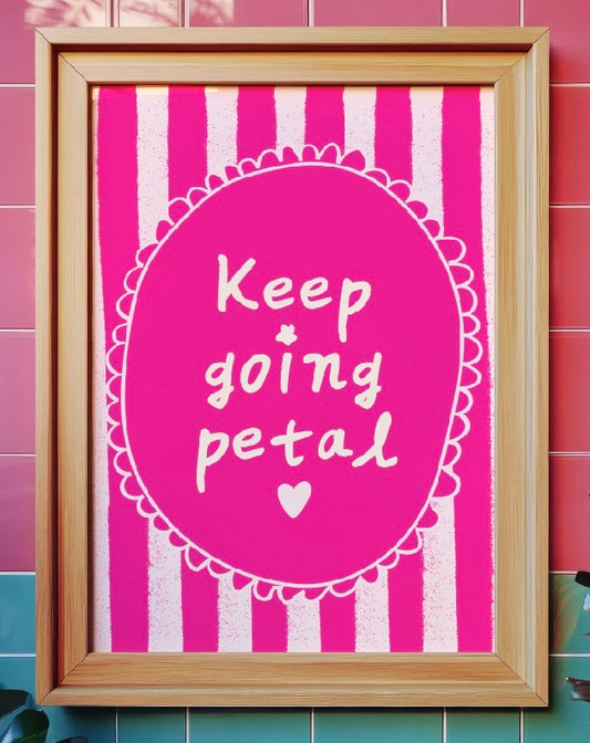 Keep Going Petal Art Print