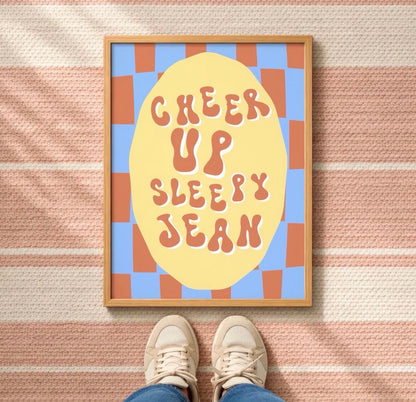 Cheer Up Sleepy Jean Art Print