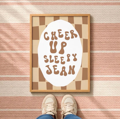 Cheer Up Sleepy Jean Art Print